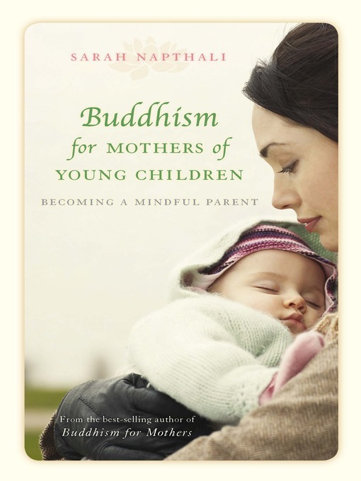 Title details for Buddhism for Mothers of Young Children by Sarah Napthali - Wait list